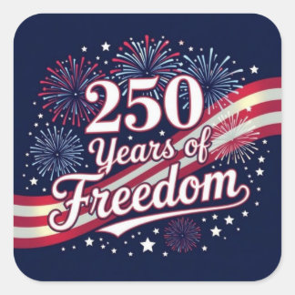250 years of freedom square sticker