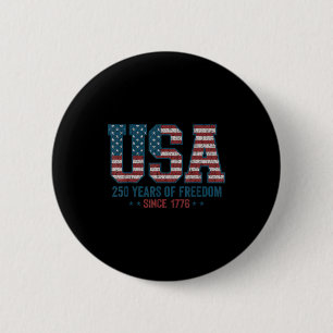 250 years of freedom usa 1776 2026 july 4th 6 cm round badge