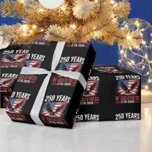 250 Years Of Greatness 1776 2026 250th Anniversary Wrapping Paper