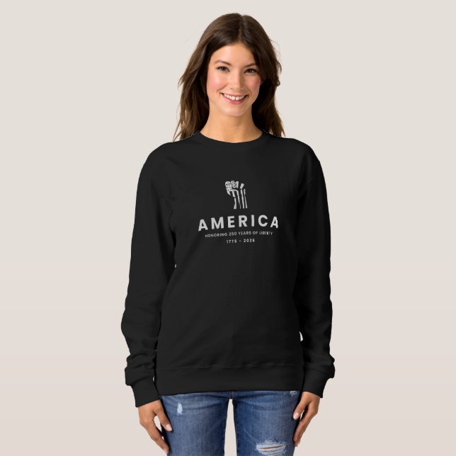 250 years of Liberty Sweatshirt (Front Full)