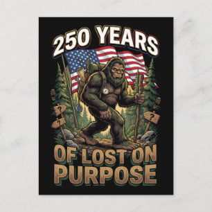 250 Years of Lost on Purpose Bigfoot Patriotic  Postcard