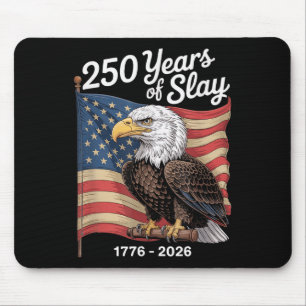 250 Years Of Slay Eagle Usa 250th Anniversary Mouse Mat