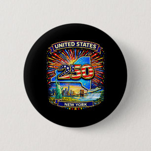 250 Years of United States Independence New York 6 Cm Round Badge