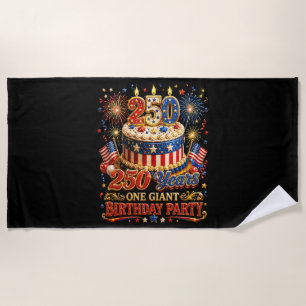 250 years one giant birthday 250 anniversary usa beach towel