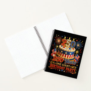 250 Years One Giant Birthday 250 Anniversary USA Notebook