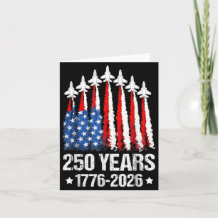 250 Years Patriotic 4th of July American Flag Card