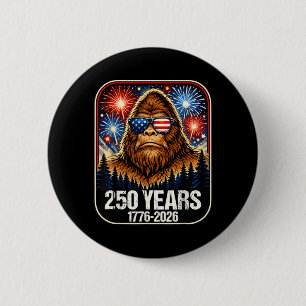 250 Years Patriotic Bigfoot 1776-2026 250th 6 Cm Round Badge