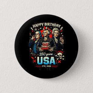 250 Years Punk Rock USA Founding Fathers 1776 4th 6 Cm Round Badge