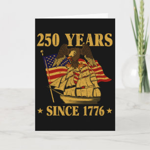 250 Years Since 1776 Patriotic Americans Proud Cel Card