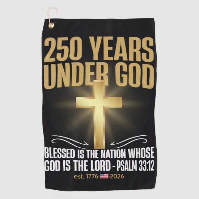 250 Years Under God Golf Towel (Front)
