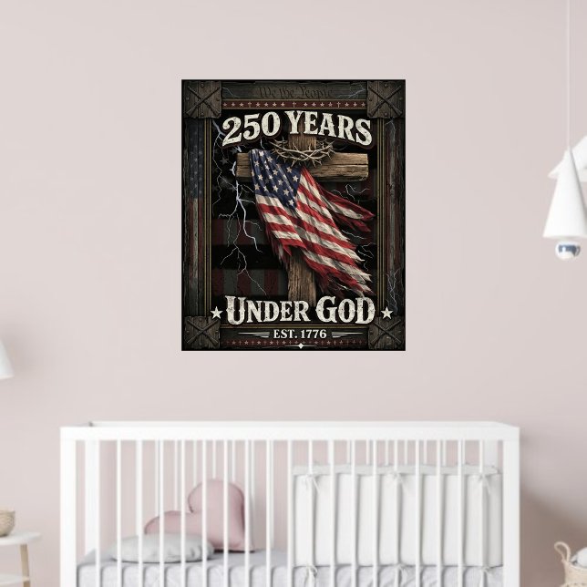 250 Years Under God We The People USA 2026 Cross Poster (Creator Uploaded)