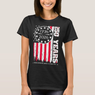 250 Years United States America 1776 dom 4th T-Shirt