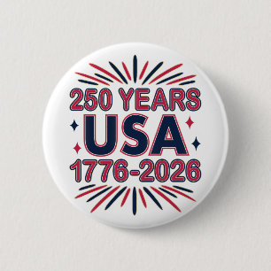 250 Years USA   1776–2026 Semiquincentennial 6 Cm Round Badge