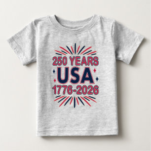 250 Years USA 1776–2026 Semiquincentennial Baby T-Shirt