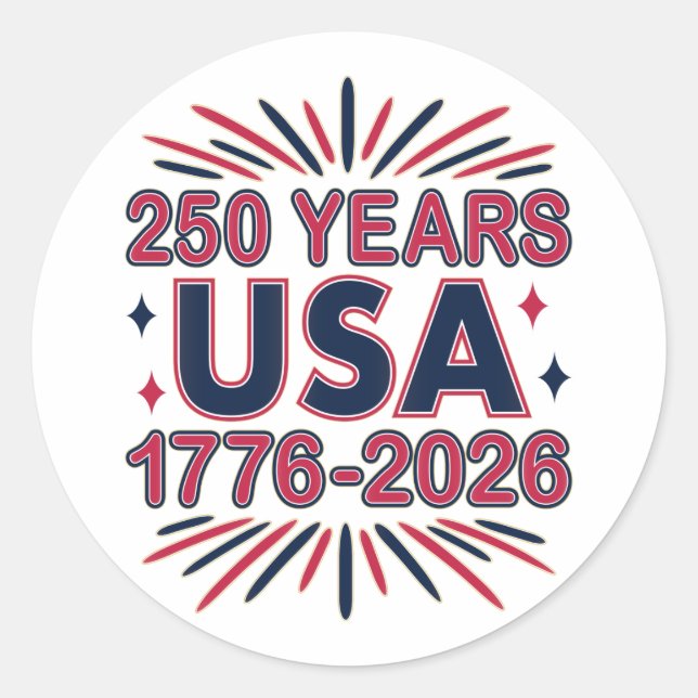 250 Years USA | 1776–2026 Semiquincentennial Classic Round Sticker (Front)