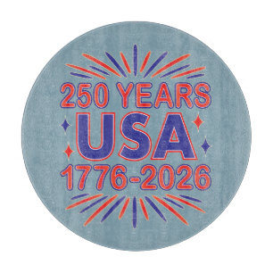 250 Years USA   1776–2026 Semiquincentennial Cutting Board