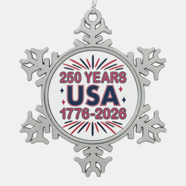 250 Years USA | 1776–2026 Semiquincentennial Snowflake Pewter Christmas Ornament (Front)
