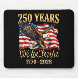 250 Years We The People 250th Anniversary July 4th Mouse Mat