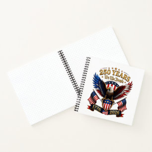 250 Years We The People Eagle Notebook