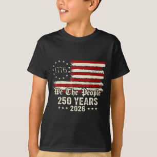 250th America 250 Years The People Birthday July T-Shirt