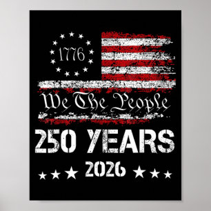 250th America US 250 Years We The People Birthday Poster
