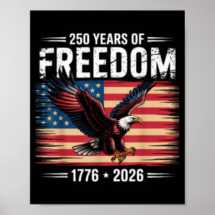 250th American Anniversary 2026 Years Of Freedom Poster