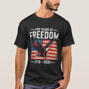 250th American Anniversary 2026 Years Of Freedom T-Shirt