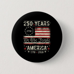 250th American Anniversary Independence 250 Years 6 Cm Round Badge