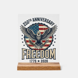 250th Anniversary Freedom Eagle Patriotic Vintage  Acrylic Sign