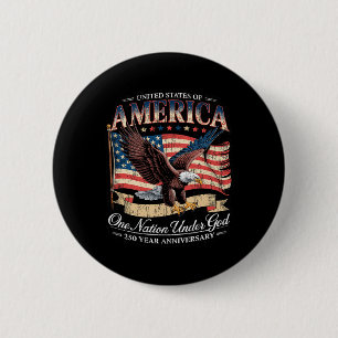 250th Anniversary Of Aamerica Usa Nation Under God 6 Cm Round Badge