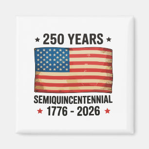 250th Anniversary Patriotic 4th Of July Semiquince Magnet