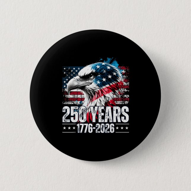 250th Anniversary United States Birthday  6 Cm Round Badge (Front)