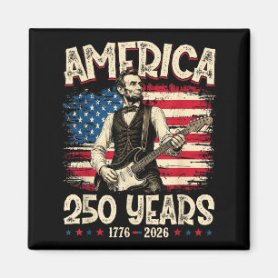 250th Anniversary Usa 16th President 250 Years 4th Magnet