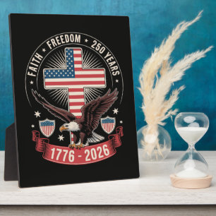 250th Anniversary USA Faith Freedom 4th of July Plaque