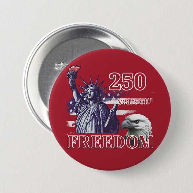 250th Anniversary USA Flag Liberty Eagle Freedom 7.5 Cm Round Badge (Front & Back)