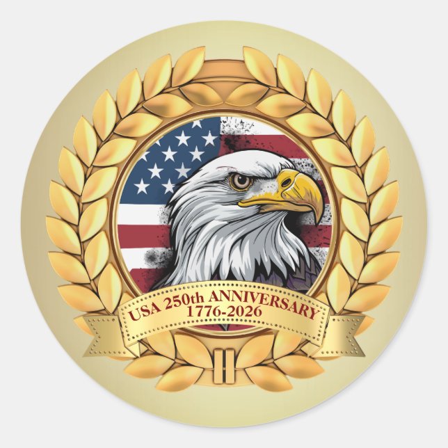 250th Anniversary USA Patriotic | 1776–2026 Classic Round Sticker (Front)