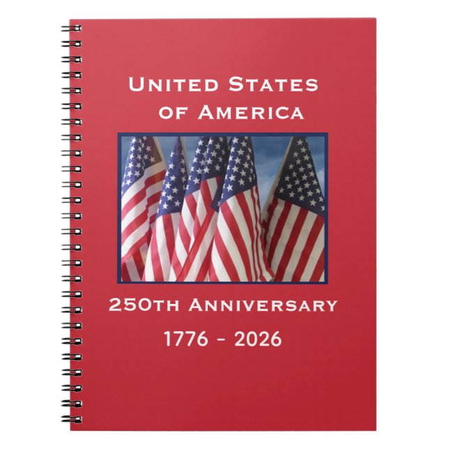 250th Anniversary USA Patriotic American Flags Notebook (Front)