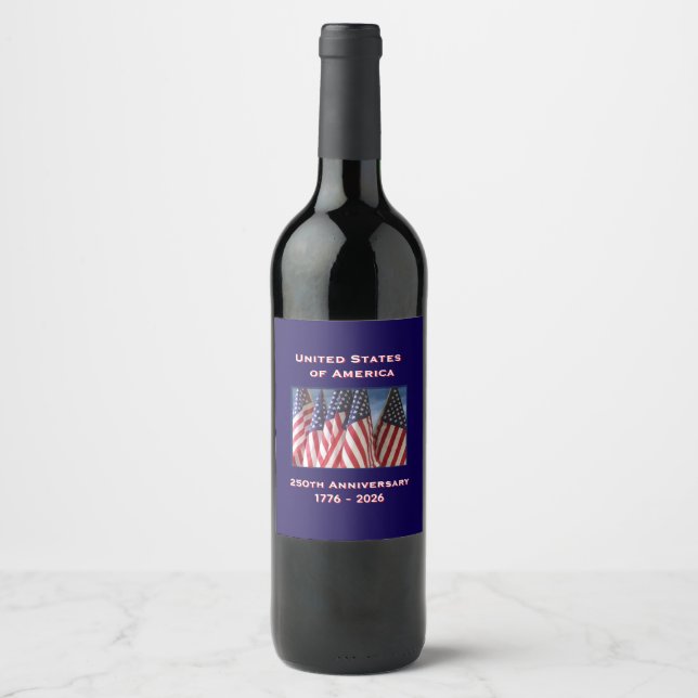 250th Anniversary USA Patriotic American Flags Wine Label (Front)