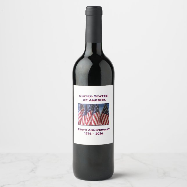 250th Anniversary USA Patriotic American Flags Wine Label (Front)