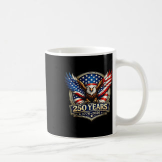 250th Anniversary Usa Patriotic Eagle 250 Years 4t Coffee Mug