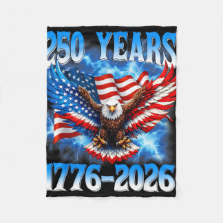 250th Anniversary Usa Patriotic Eagle 250 Years 4t Fleece Blanket