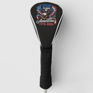250th Anniversary USA Patriotic Eagle 250 Years Golf Head Cover