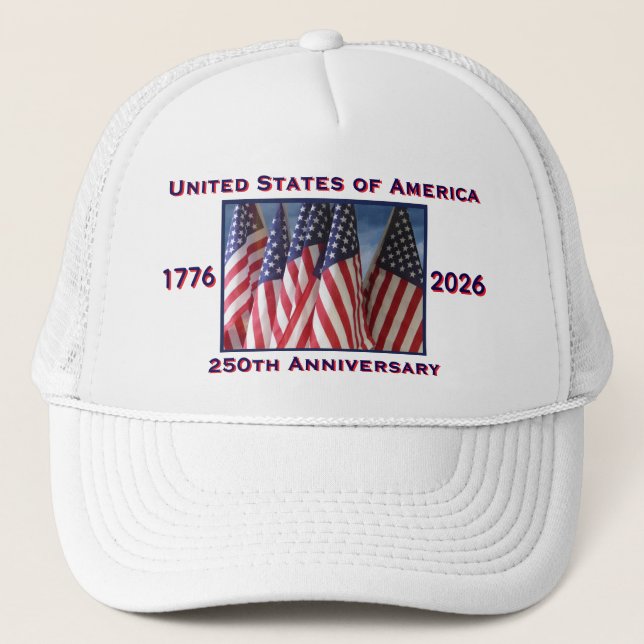 250th Anniversary USA Patriotic Flags White Trucker Hat (Front)
