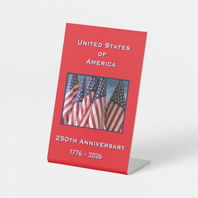 250th Anniversary USA Patriotic  Pedestal Sign (Front)