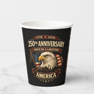 250th Anniversary USA Shirt 250th America Paper Cups