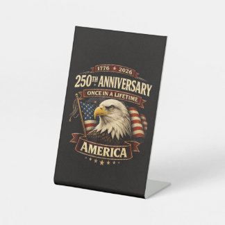 250th Anniversary USA Shirt 250th America Pedestal Sign