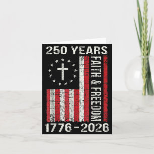 250th Birthday 250 Years Faith and dom Cross Card