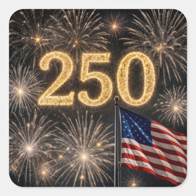 250th Birthday American Flag and Fireworks Square Sticker (Front)