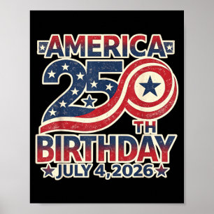 250th Birthday July 4th 1776-2026 USA Anniversary Poster