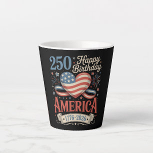 250th Birthday USA 250 Years Latte Mug